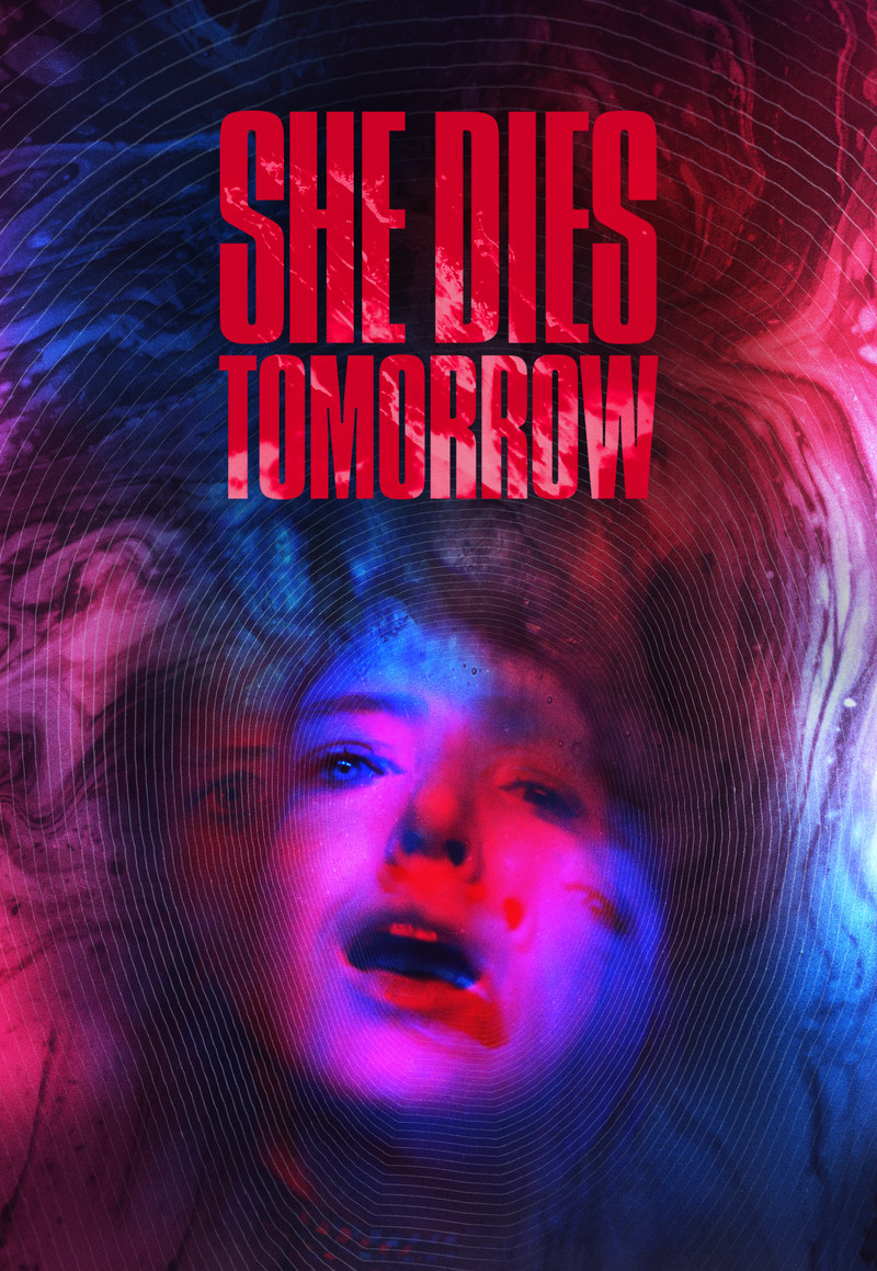She Dies Tomorrow - Poster