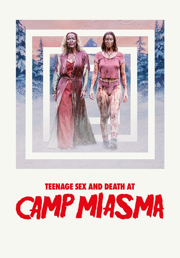 Teenage Sex and Death at Camp Miasma - Poster